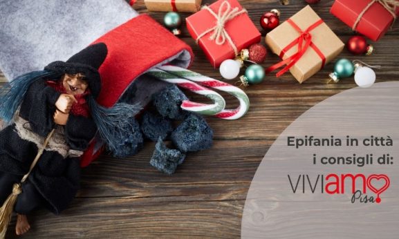 Tutti gli eventi per festeggiare la befana a Pisa e Provincia