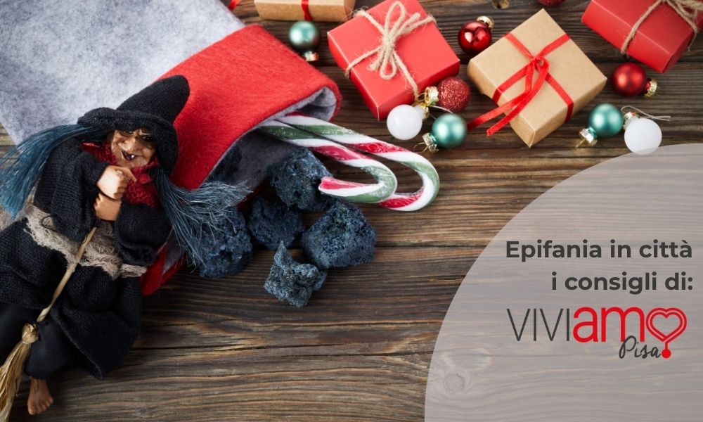 Epifania a Pisa: tutti gli eventi a Pisa e dintorni per festeggiare la Befana con i bambini (e non solo)
