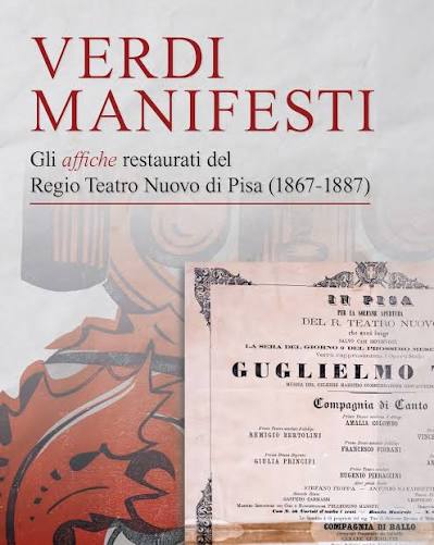 Verdi Manifesti. Gli affiche restaurati del Regio Teatro Nuovo di Pisa (1867-1887)