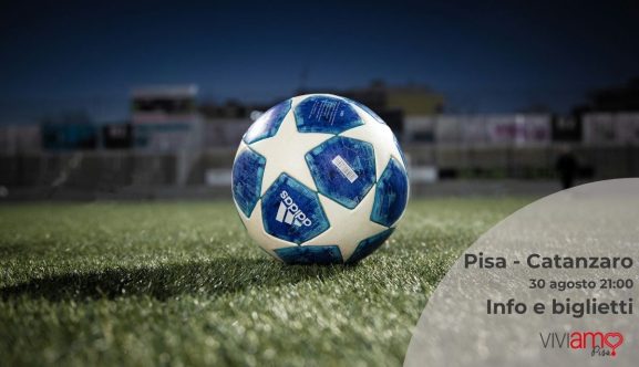 Info e biglietti per partita Serie B pisa catanzaro 30 agosto