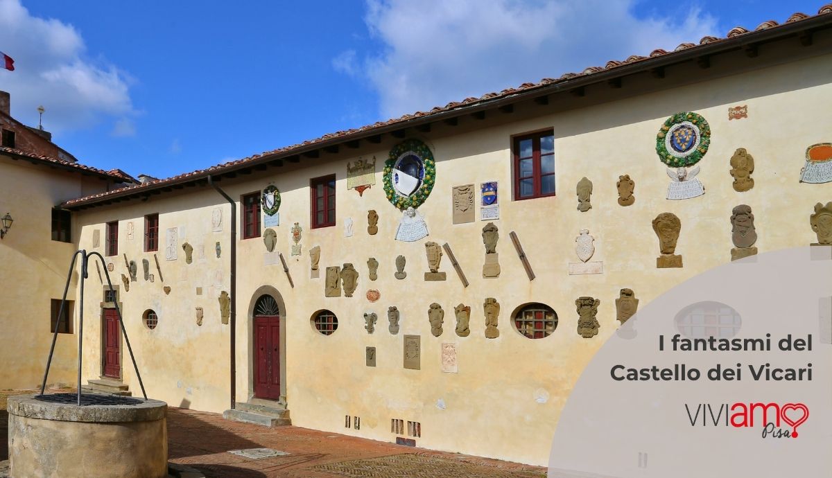 I fantasmi del Castello dei Vicari di Lari testimoni di ingiustizie subite